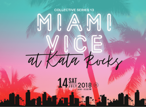 Collective series 13 – Phuket’s best private party brings ‘Miami vice’ to Kata Rocks